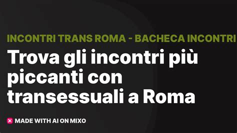 nacheca incontri roma|BakecaaIncontrii Roma: annunci di incontri gratuiti